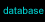 database